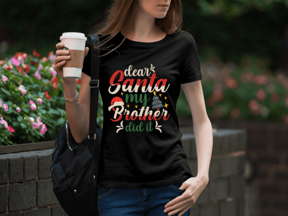 Dear Santa, My Brother Did It: A Holiday Graphic with Attitude