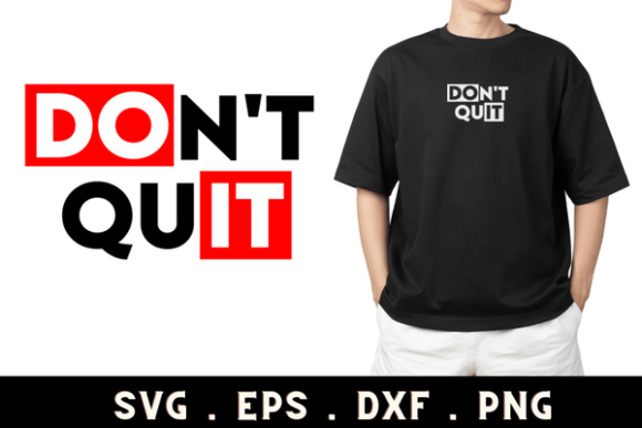 Don't Quit SVG: A Graphic for Resilience and Motivation