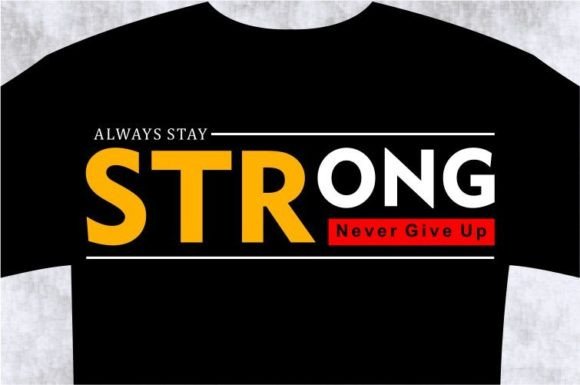 STRONG T-shirt Design Graphic: Unleash Bold SVG Typography